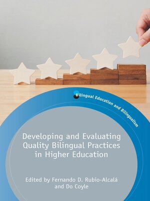 cover image of Developing and Evaluating Quality Bilingual Practices in Higher Education